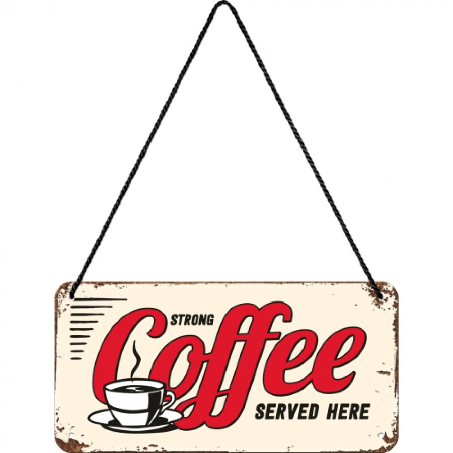 Placa metalica cu snur 10x20 Strong Coffee 1