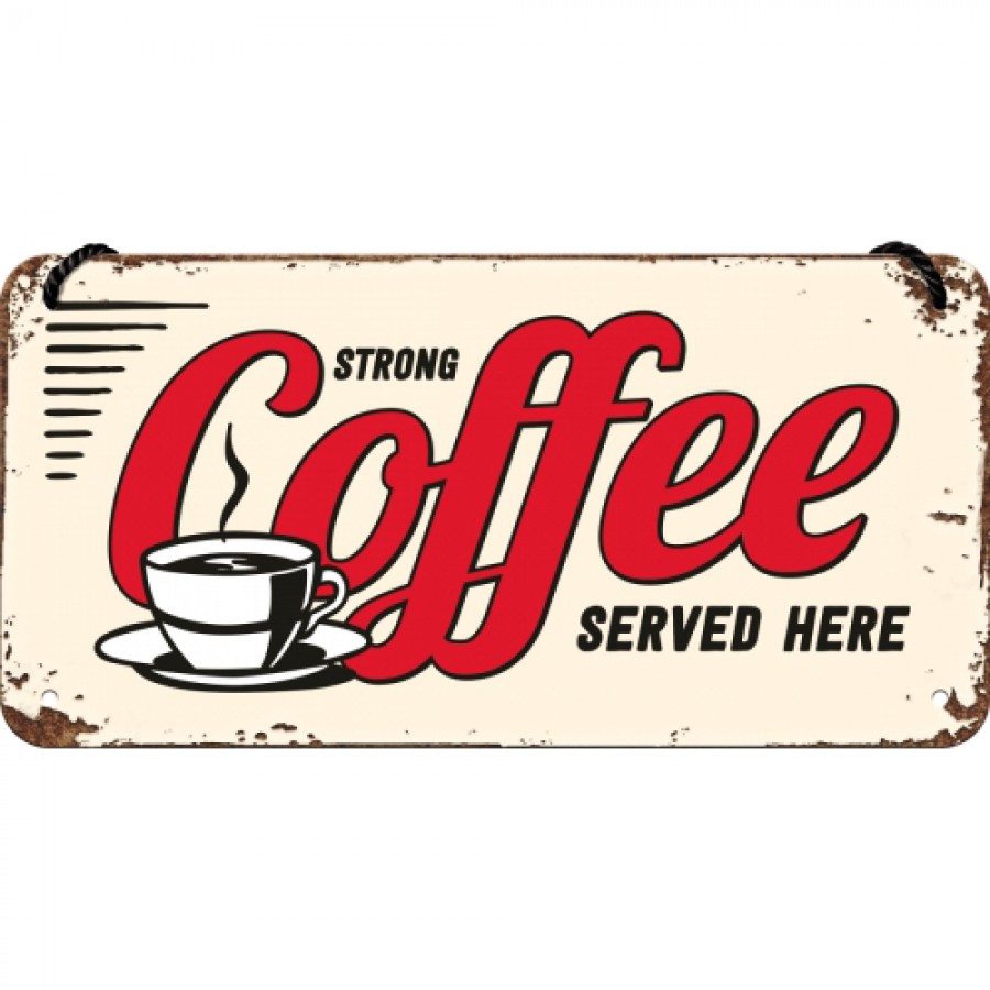 Placa metalica cu snur 10x20 Strong Coffee